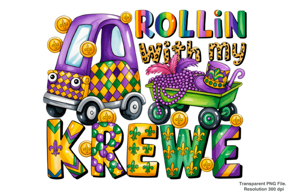 Mastering Your Mardi Gras Designs: A Guide to Using Rollin with My Krewe PNG and Carnival PNG Files